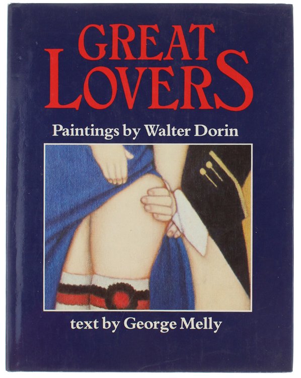 GREAT LOVERS. Paintings by Walter Dorin.