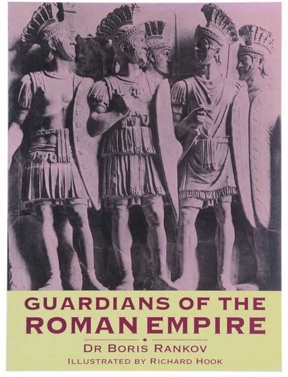 GUARDIANS OF THE ROMAN EMPIRE.