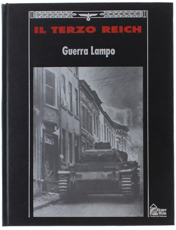 GUERRA LAMPO - Collana: IL TERZO REICH.