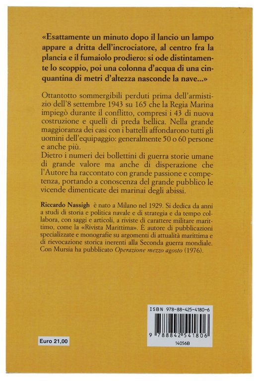 GUERRA NEGLI ABISSI. I sommergibili italiani nel Secondo conflitto mondiale.