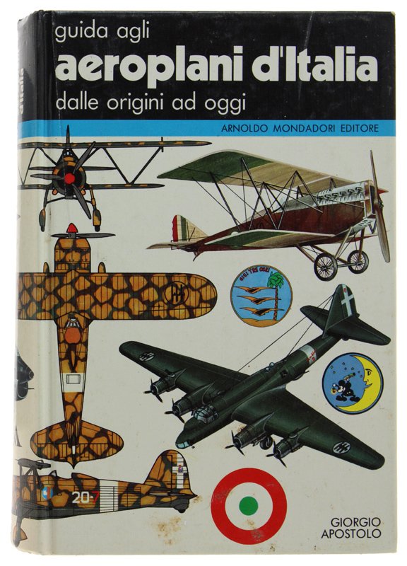 GUIDA AGLI AEROPLANI D'ITALIA dalle origini a oggi