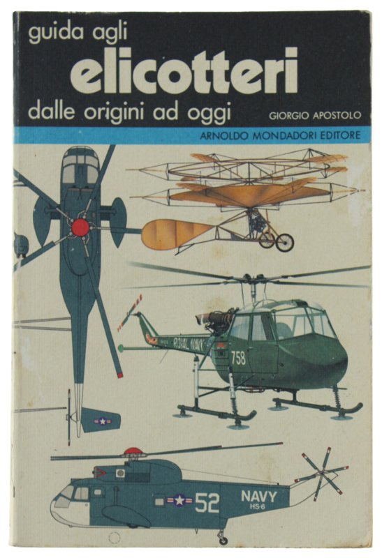 GUIDA AGLI ELICOTTERI dalle origini ad oggi