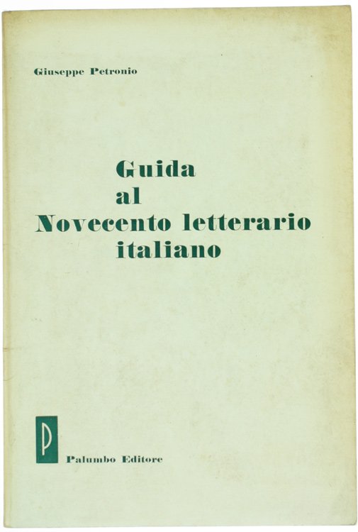 GUIDA AL NOVECENTO LETTERARIO ITALIANO.