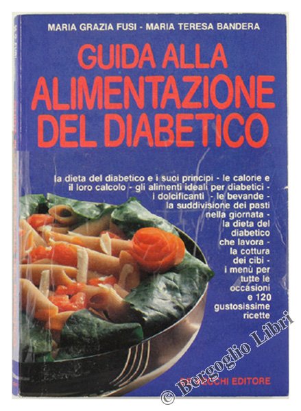 GUIDA ALL'ALIMENTAZIONE DEL DIABETICO.
