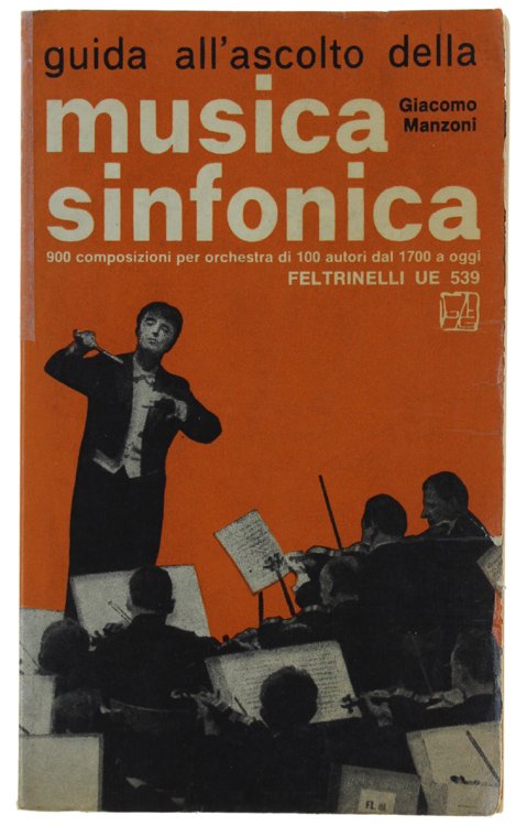GUIDA ALL'ASCOLTO DELLA MUSICA SINFONICA.