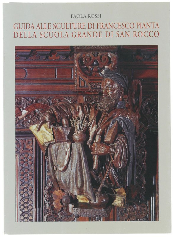 GUIDA ALLE SCULTURE DI FRANCESCO PIANTA DELLA SCUOLA GRANDE DI …