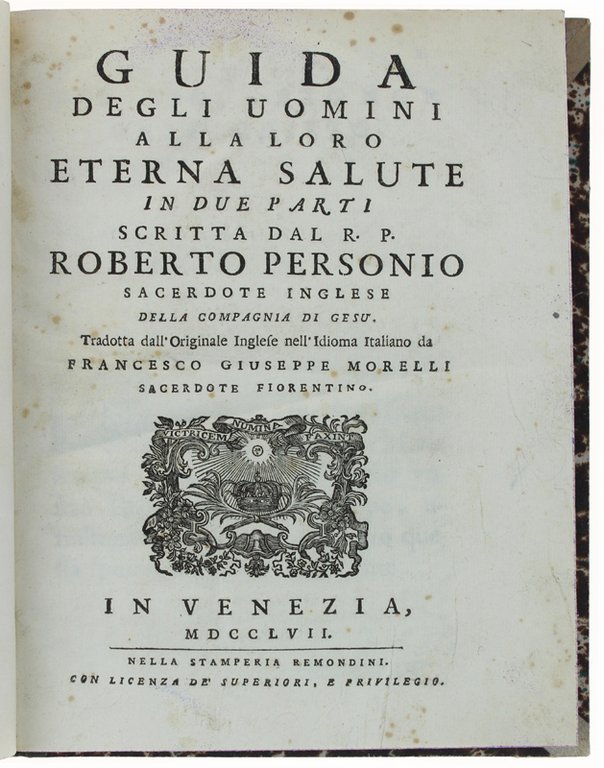 GUIDA DEGLI UOMINI ALLA LORO ETERNA SALUTE in due parti. …