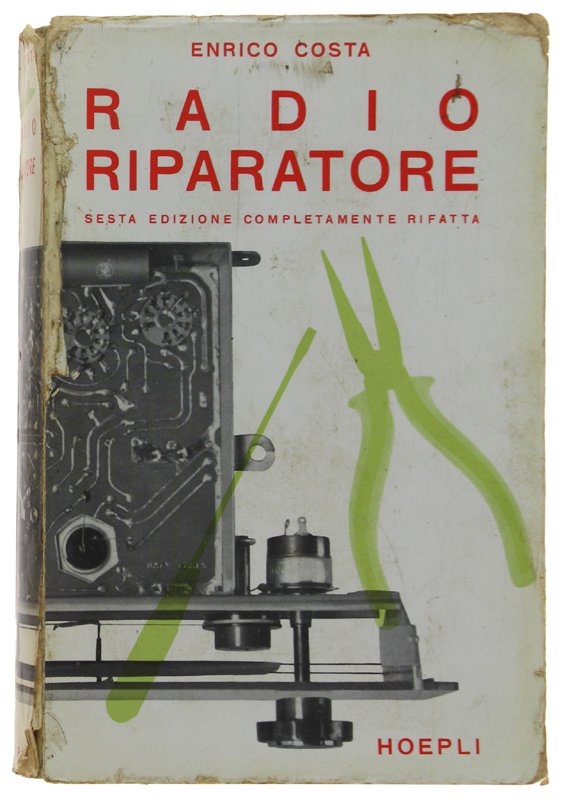 GUIDA PRATICA DEL RADIORIPARATORE. 6a edizione completamente rifatta, 471 illustrazioni … | Immagine principale
