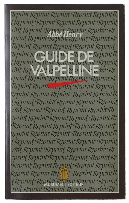 GUIDE DU VALPELLINE. Reproduction de la 2me èdition (1925)