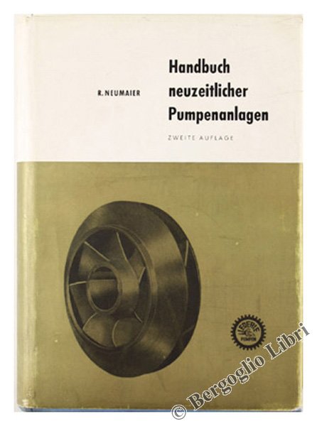 HANDBUCH NEUZEITLICHER PUMPENANLAGEN. Richtlinien für Entwurf und Erstellung.