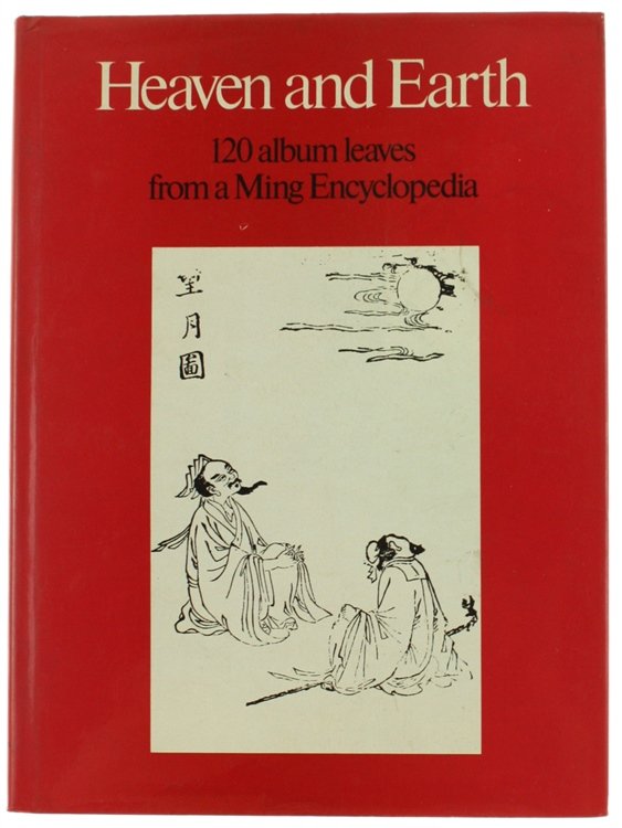 HEAVEN AND EARTH. 120 album leaves from a Ming Encyclopaedia: …