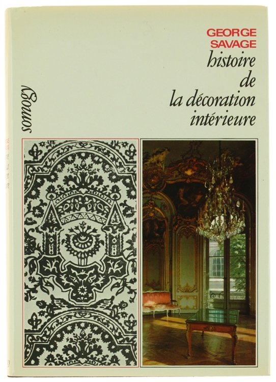 HISTOIRE DE LA DECORATION INTERIEURE.