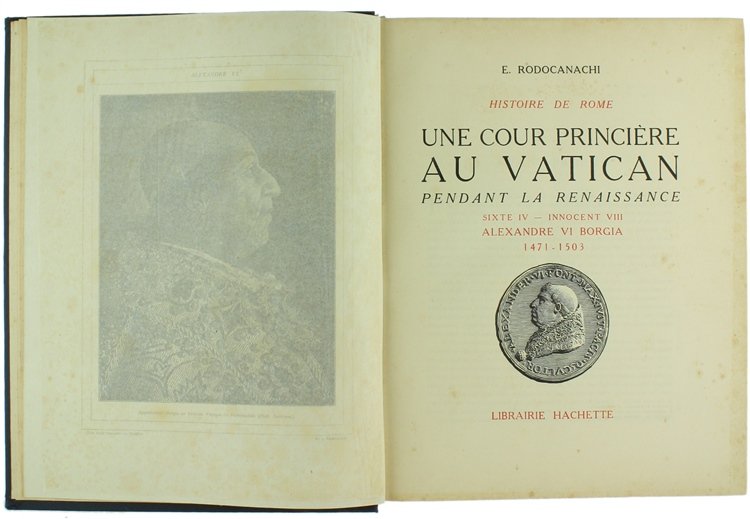 HISTOIRE DE ROME - UNE COUR PRINCIERE AU VATICAN PENDANT …