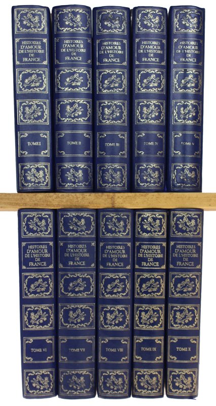HISTOIRES D'AMOUR DE L'HISTOIRE DE FRANCE [complet en dix volumes]