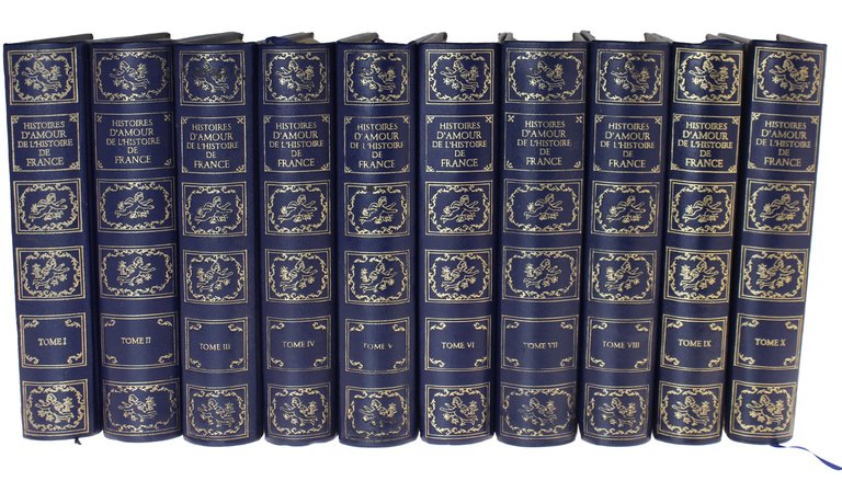 HISTOIRES D'AMOUR DE L'HISTOIRE DE FRANCE [complet en dix volumes]