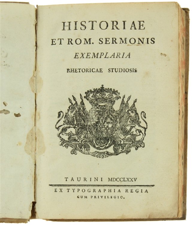HISTORIAE ET ROM. SERMONIS EXEMPLARIA rhetoricae studiosis