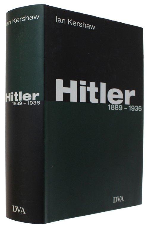 HITLER 1889-1936 Aus dem Engl. von Jürgen Peter Krause und …