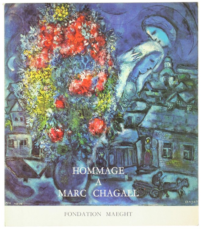 HOMMAGE A MARC CHAGALL. Oeuvres de 1947-1967.