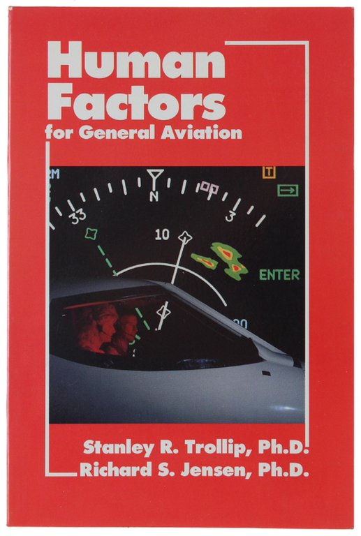 HUMAN FACTORS FOR GENERAL AVIATION.