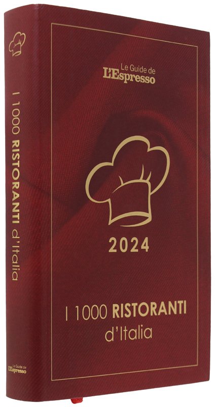 I 1000 RISTORANTI D'ITALIA 2024. Le Guide de L'Espresso [NUOVO]