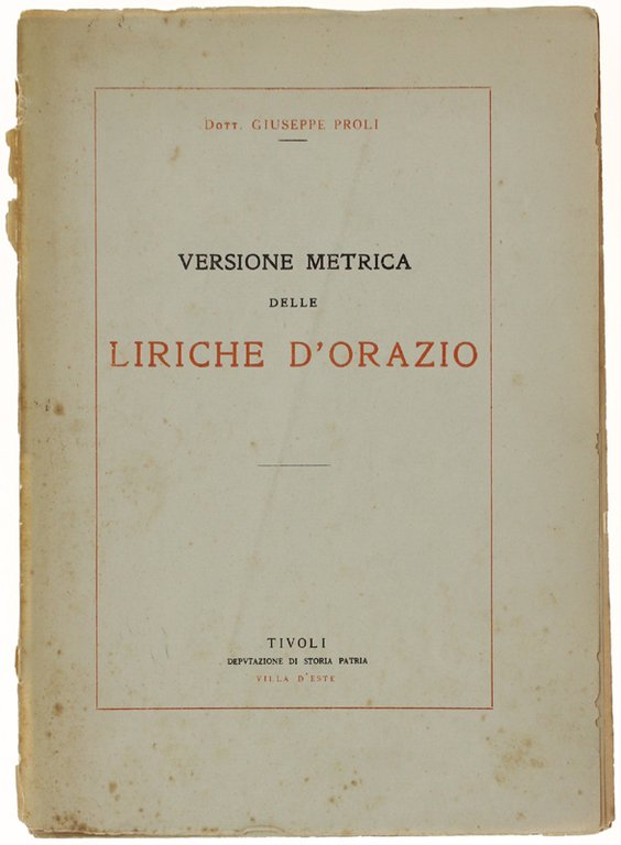 I CARMI LIRICI DI Q.ORAZIO FLACCO. Versione italiana prosodiaca per …