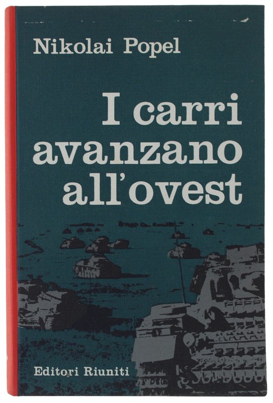 I CARRI AVANZANO ALL'OVEST.