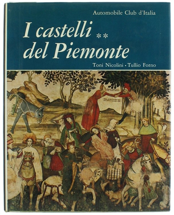 I CASTELLI DEL PIEMONTE (volume II).