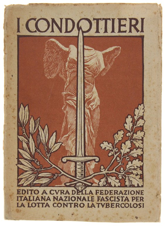 I CONDOTTIERI. Serie prima.