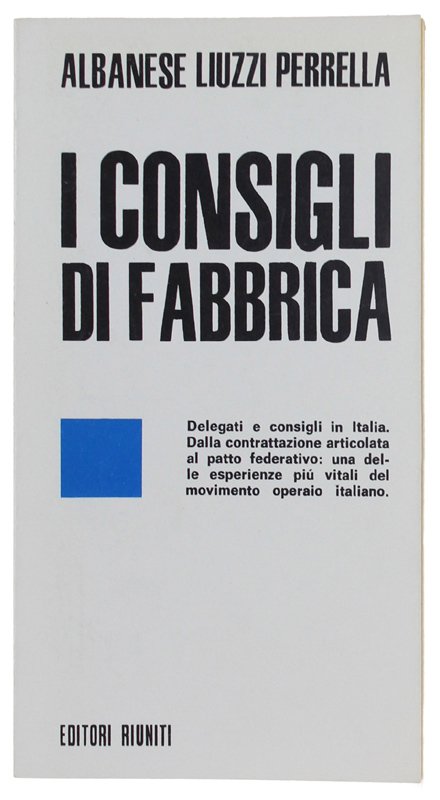 I CONSIGLI DI FABBRICA [nuovo]