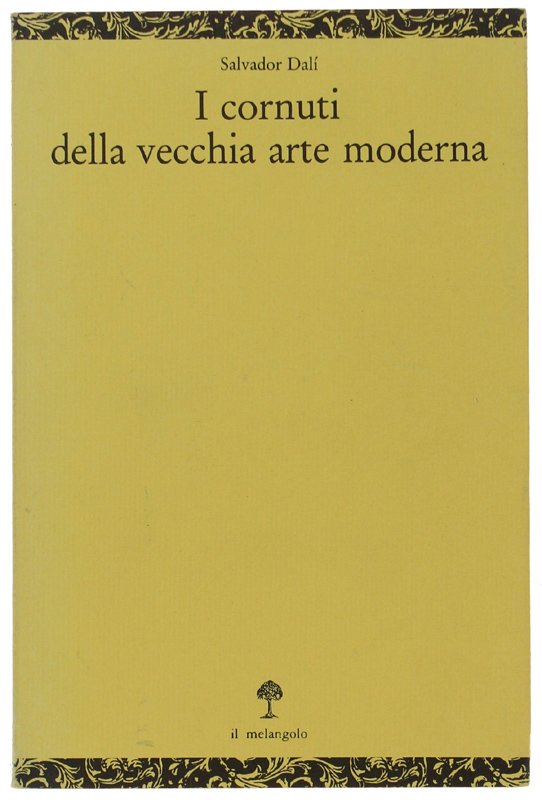 I CORNUTI DELLA VECCHIA ARTE MODERNA.