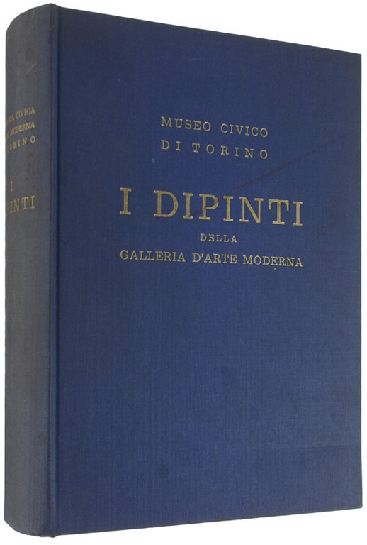 I DIPINTI DELLA GALLERIA D'ARTE MODERNA - Catalogo [1a edizione …