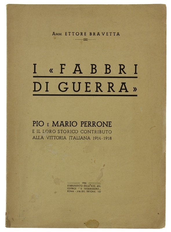 I "FABBRI DI GUERRA". Pio e Mario Perrone e il …