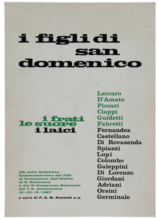 I FIGLI DI SAN DOMENICO. I frati, le suore, i …