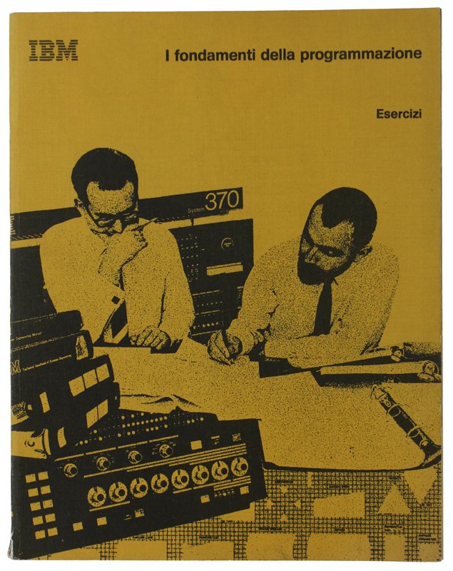 I FONDAMENTI DELLA PROGRAMMAZIONE - Esercizi