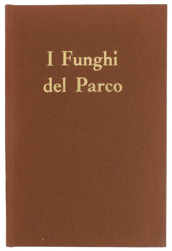 I FUNGHI DEL PARCO. Parco Naturale Lame del Sesia.