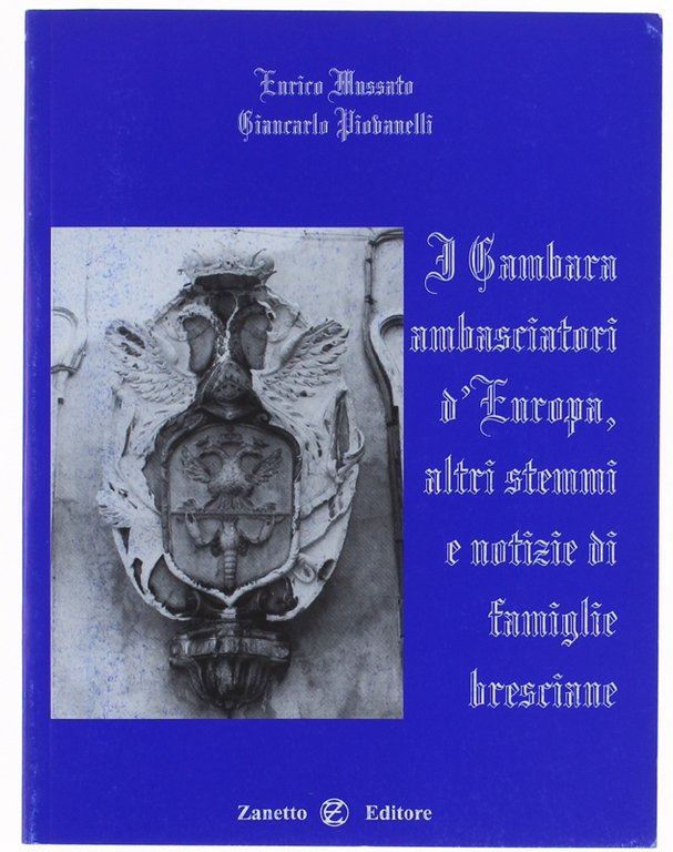 I GAMBARA AMBASCIATORI D'EUROPA, ALTRI STEMMI E NOTIZIE DI FAMIGLIE …