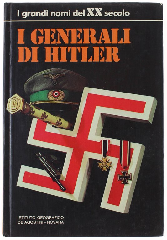 I GENERALI DI HITLER.