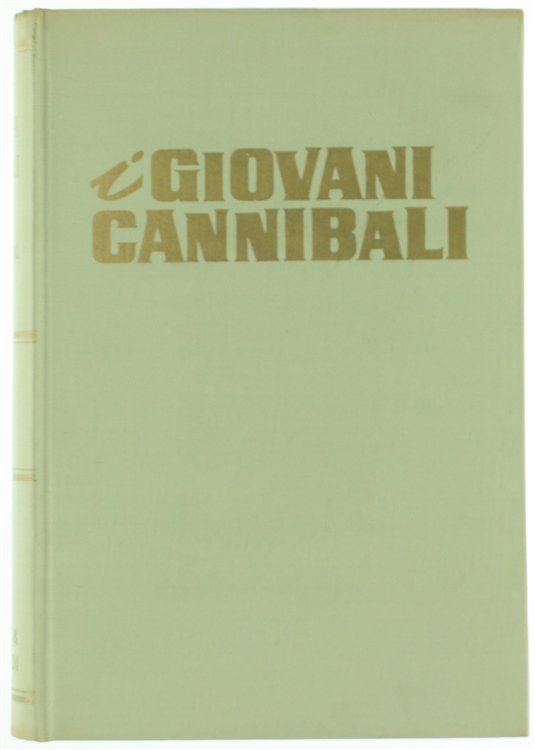 I GIOVANI CANNIBALI. | Immagine Gallery 2