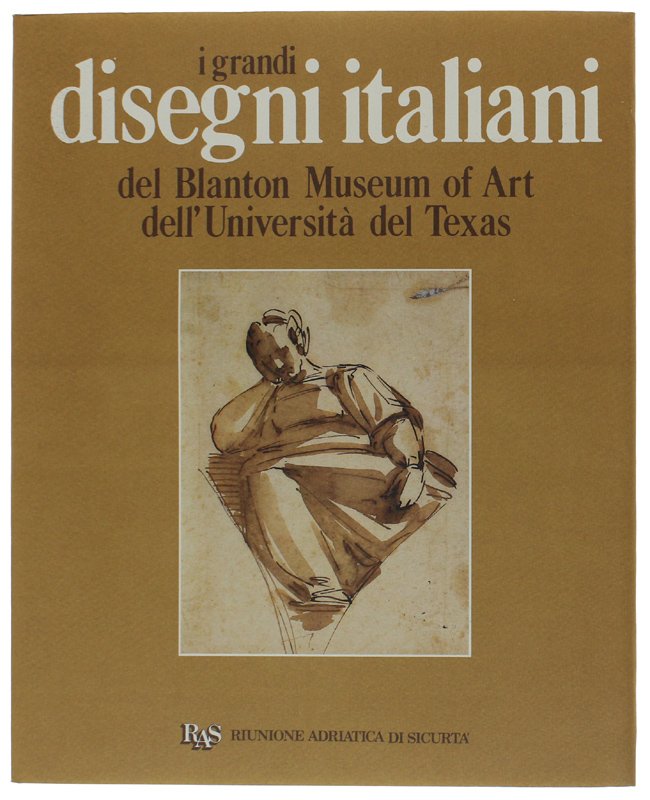 I GRANDI DISEGNI ITALIANI DEL BLANTOM MUSEUM OF ART DELL'UNIVERSITA' …