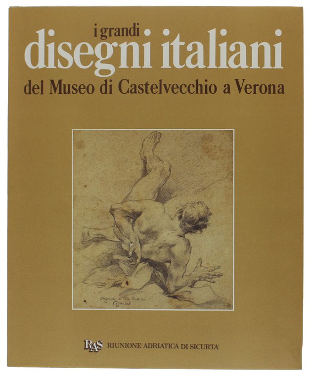 I GRANDI DISEGNI ITALIANI DEL MUSEO DI CASTELVECCHIO A VERONA …