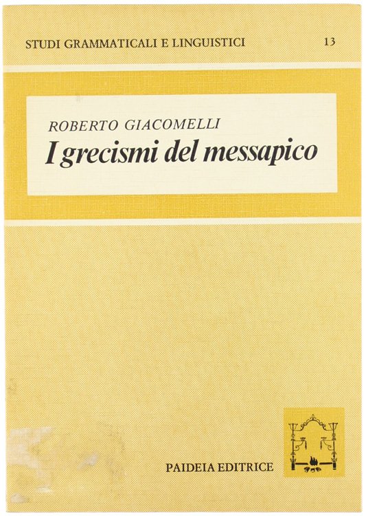 I GRECISMO DEL MESSAPICO.