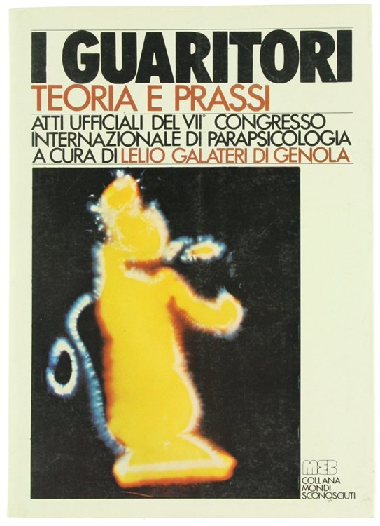 I GUARITORI. Teoria e prassi.