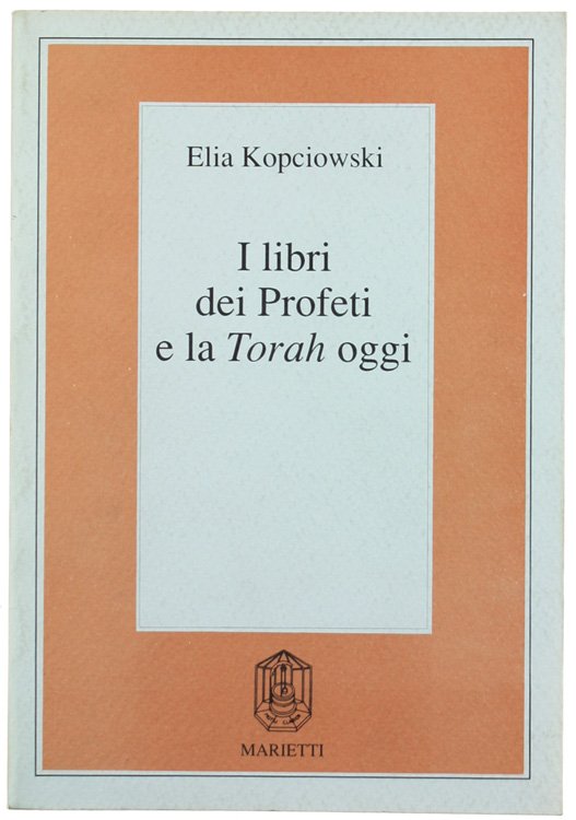 I LIBRI DEI PROFETI E LA TORAH OGGI