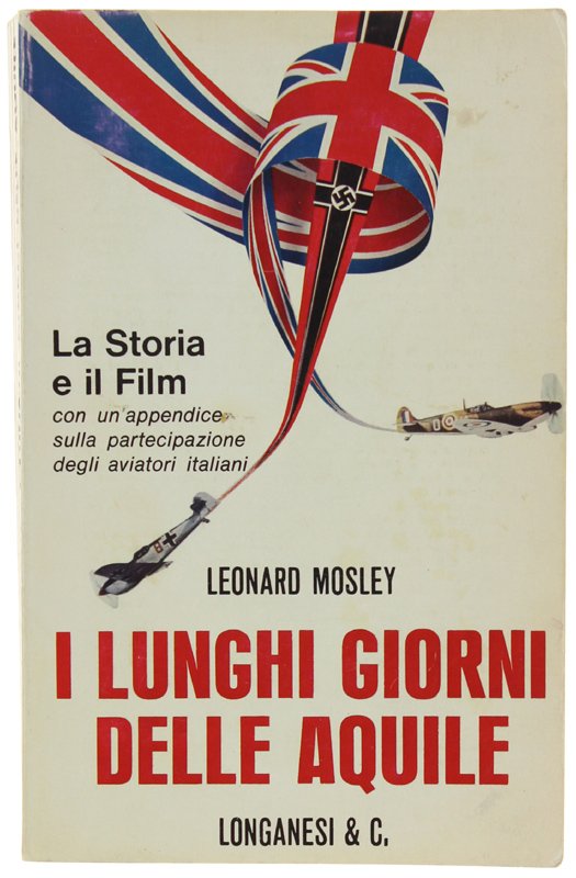 I LUNGHI GIORNI DELLE AQUILE. La storia e il film