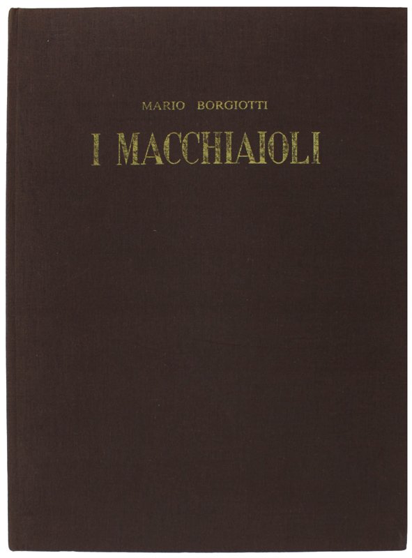 I MACCHIAIOLI.