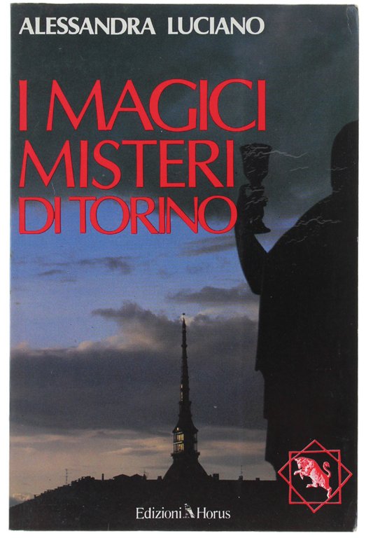I MAGICI MISTERI DI TORINO.