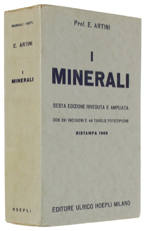 I MINERALI. Sesta edizione riveduta e ampliata