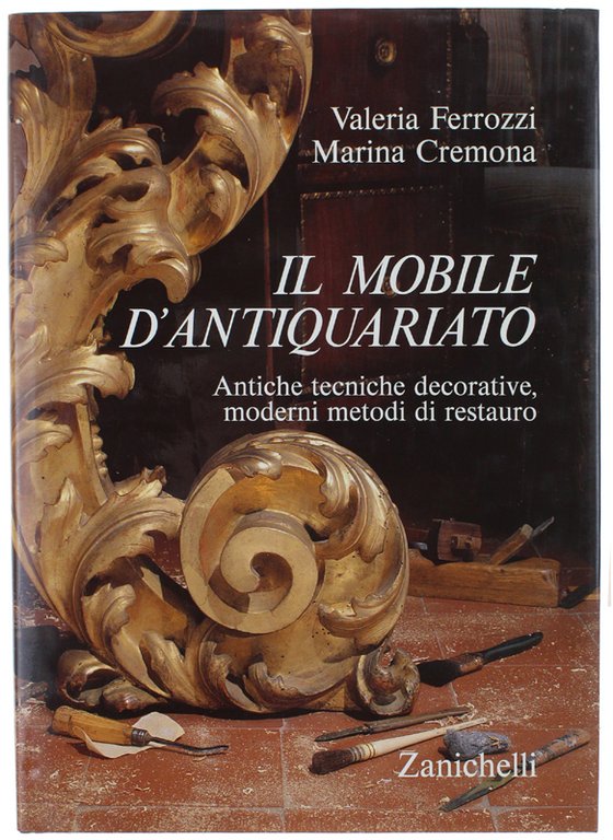 I MOBILI D'ANTIQUARIATO. Antiche tecniche di decorazione, moderni metodi di …