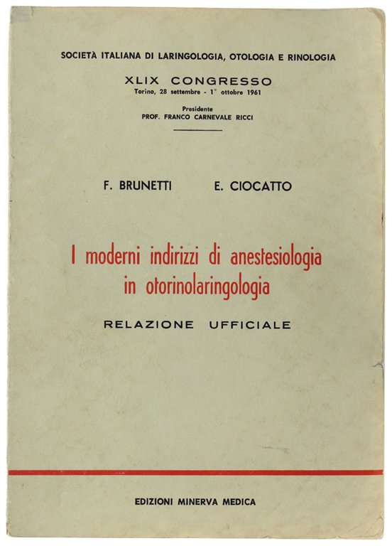 I MODERNI INDIRIZZI DI ANESTESIOLOGIA IN OTORINOLARINGOLOGIA. XLIX. Congresso : … | Immagine Gallery 2