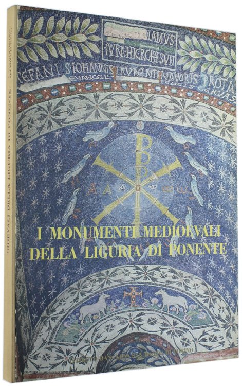 I MONUMENTI MEDIOEVALI DELLA LIGURIA DI PONENTE.